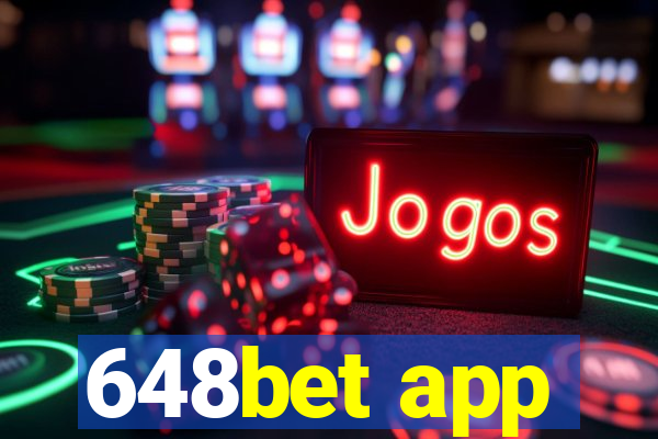648bet app